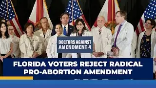 FLORIDA VOTERS REJECT RADICAL PRO-ABORTION AMENDMENT | SG NEWS