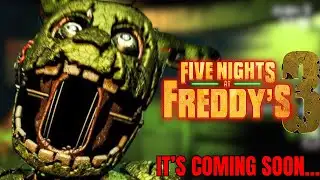 FNAF 3 MOVIE IS COMING SOONER THAN YOU THINK!