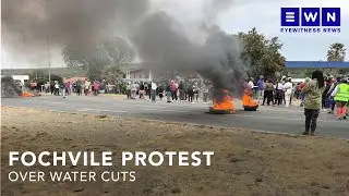 Fochville residents protesting over water cuts