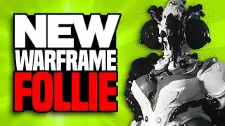 FOLLIE Revealed! - NEW Warframe, Next Update, Vauban BUFFS and more...