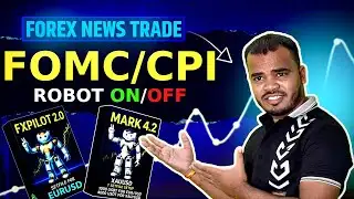 Forex News Time = Risk Time ⚠️ | Robot On/Off Strategy Explained ! By Ajaymoney