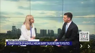 Former Nashville mayor Megan Barry talks return to politics