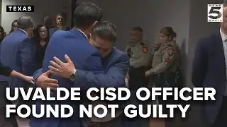 Former Uvalde CISD officer found not guilty in school shooting trial