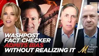 Former Washington Post Fact Checker Says Quiet Part Out Loud About Liberal Audience, with RCP Hosts