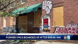 Former YMCA in Burlington boarded up after break-ins