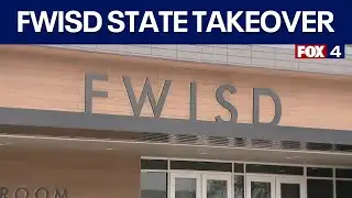 Fort Worth ISD will be taken over by the state