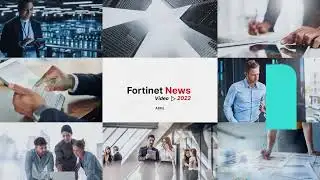 Fortinet News Video - Abril 2022