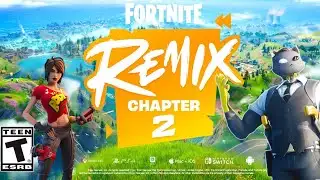 Fortnite Chapter 2 Remix! "Overview"  (News & Leaks)