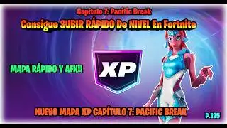 ⚔️FORTNITE - LEVEL UP SUPER FAST with This XP MAP! FORTNITE XP MAP (P.125) 🎉