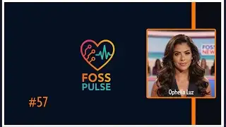 FOSS Pulse News - Your Free and Open Source Software Daily News #57