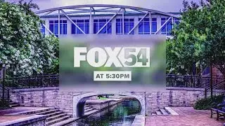FOX54 News at 5:30PM