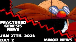 Fractured Genesis News: Day 2