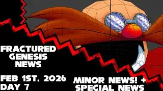 Fractured Genesis News: Day 7