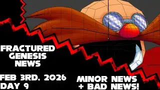 Fractured Genesis News: Day 9