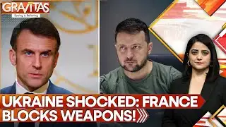 France Blocks Weapons: Ukraine Left Defenceless? | GRAVITAS