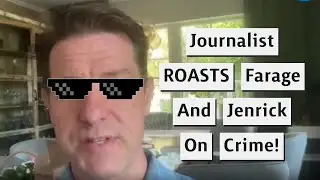 Fraser Nelson Roasts Nigel Farage And Robert Jenrick On Crime!