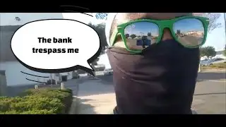 Frauditor gets trespassed from bank property