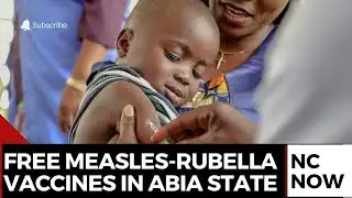 Free Measles-Rubella Vaccines For Abia Children