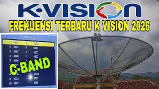 Frekuensi K Vision C band terbaru 2026