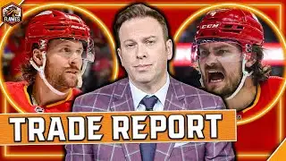 Friedman reveals SHOCKING Flames Trade Update … This is INSANE | Calgary Flames News