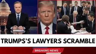 From Defense to Damage Control: Trump’s Lawyers Scramble