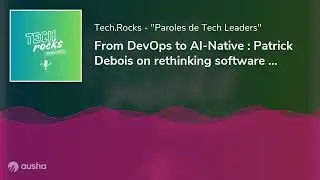 From DevOps to AI-Native : Patrick Debois on rethinking software delivery - Patrick DEBOIS