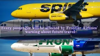 Frontier Airlines CEO has blunt 12-word warning for US flyers