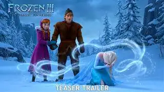 FROZEN 3 – Concept Teaser Trailer (2027) | The Magic Awakens | New Powers