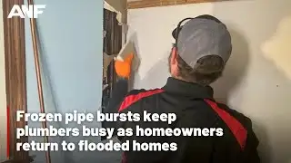 Frozen pipe bursts keep plumbers busy as homeowners return to flooded homes