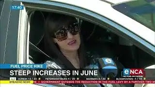 Fuel Price Hikes | Steep increases in June