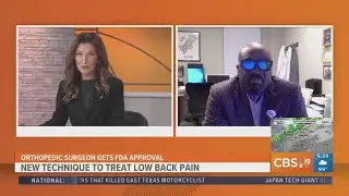 FULL INTERVIEW: East Texas surgeon obtains FDA approval for procedure treating lower back pain