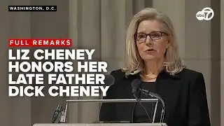 FULL: Liz Cheney delivers eulogy at her father