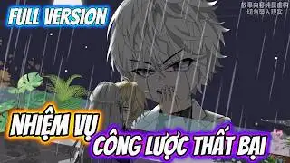 Full Version | Nhiệm Vụ Công Lược Thất Bại | Pe Vietsub