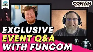 Funcom Developer Interview, Grave Matters and the Future of Events | Conan Exiles