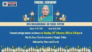 Funeral Ceremony: Rita Mascarenhas | LIVE from Puttur I