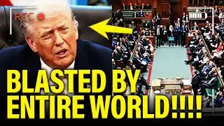 FURIOUS World Leaders BLAST Trump after FATAL INSULT!!!!