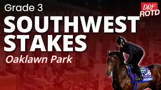 G3 Southwest Stakes Picks & Analysis | DRF Friday ROTD | February 6, 2026