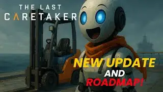 Game-Changing Features in The Last Caretaker Roadmap Explained