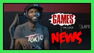 Games On Lock News Ep 2
