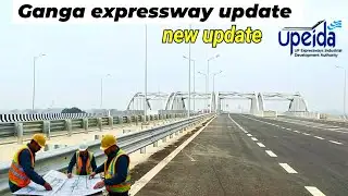 Ganga Expressway Latest Update 2026 | Current Status & Ground Report | Full Vlog