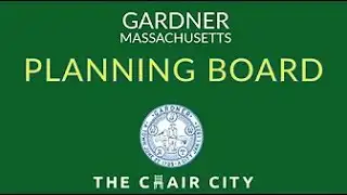 Gardner Planning Board Meeting Apr 16 2025