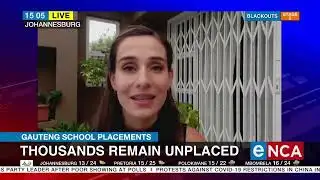 Gauteng School Placements | Thousands remain unplaced