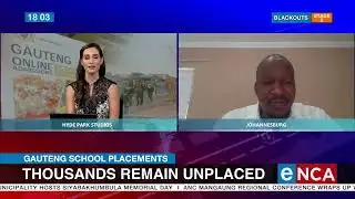 Gauteng School Placements | Thousands remain unplaced