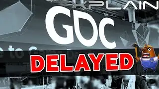 GDC Officially Delayed!