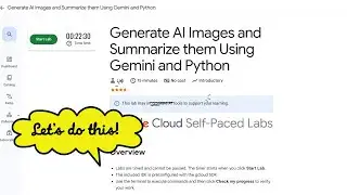 Generate AI Images and Summarize them Using Gemini and Python | LAB | #qwiklabsarcade2026