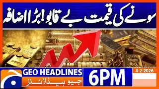Geo News Headlines 6 PM | 4th February 2026