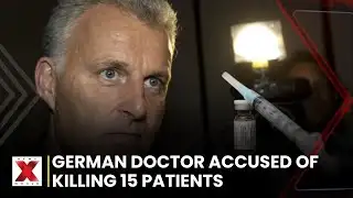 German Palliative Care Doctor Faces Serious Murder Allegations | NewsX World