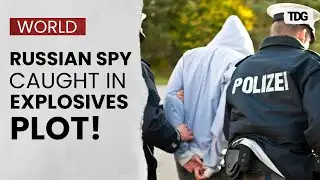 Germany Arrests Three Ukrainians in Suspected Russian Spy Plot with Explosives