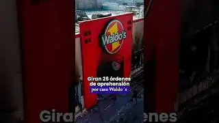 Giran 25 órdenes de aprehensión por caso Waldo´s #Waldos #Sonora