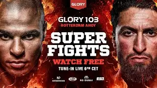 GLORY 103 SuperFights LIVE